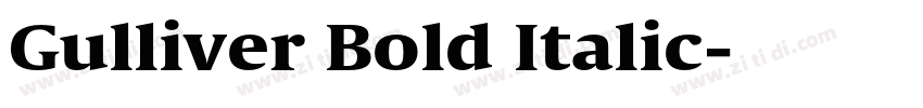 Gulliver Bold Italic字体转换 Gulliver Bold Italic字体转换